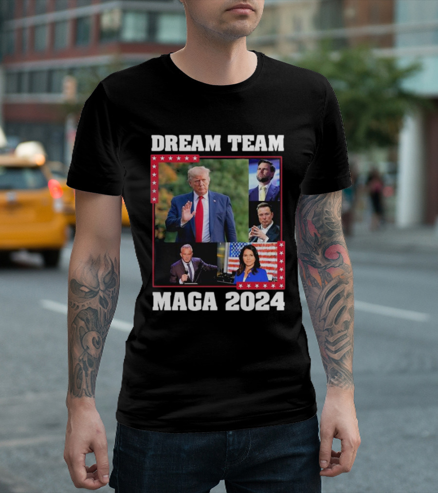 Dream Team MAGA 2024 Trump Vance RFK Elon Tulsi Gabbard T-Shirt