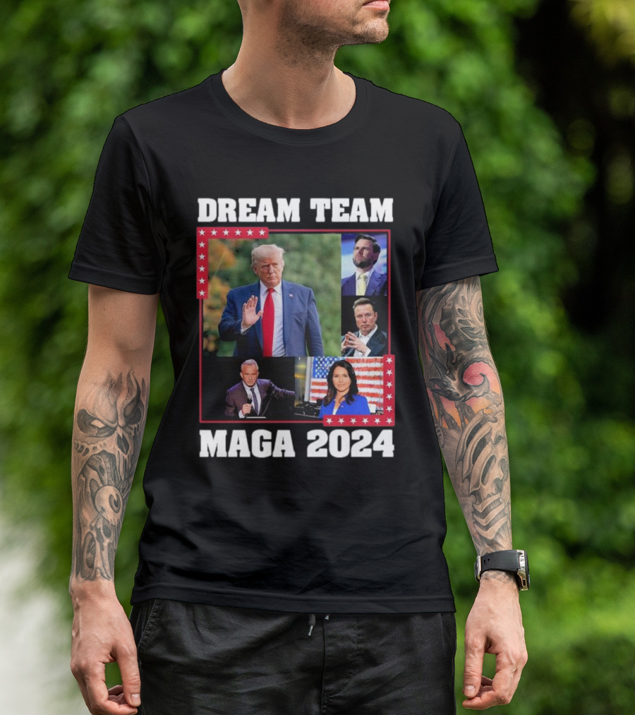 Dream Team MAGA 2024 Trump Vance RFK Elon Tulsi Gabbard T-Shirt