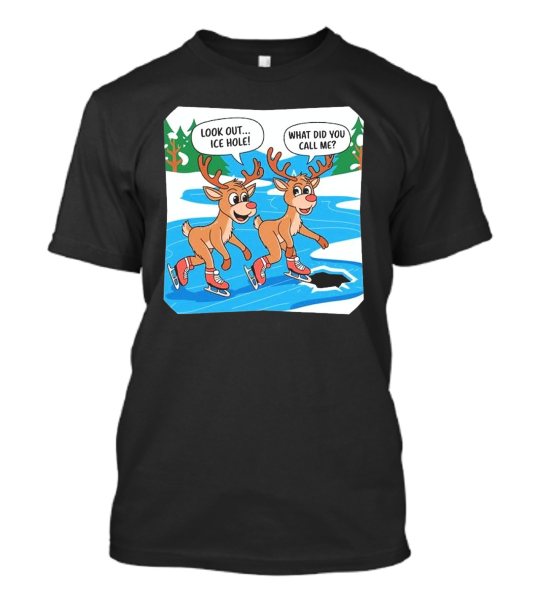 Look Out Ice Hole Ice Skating Reindeer Christmas Humor T-Shirt