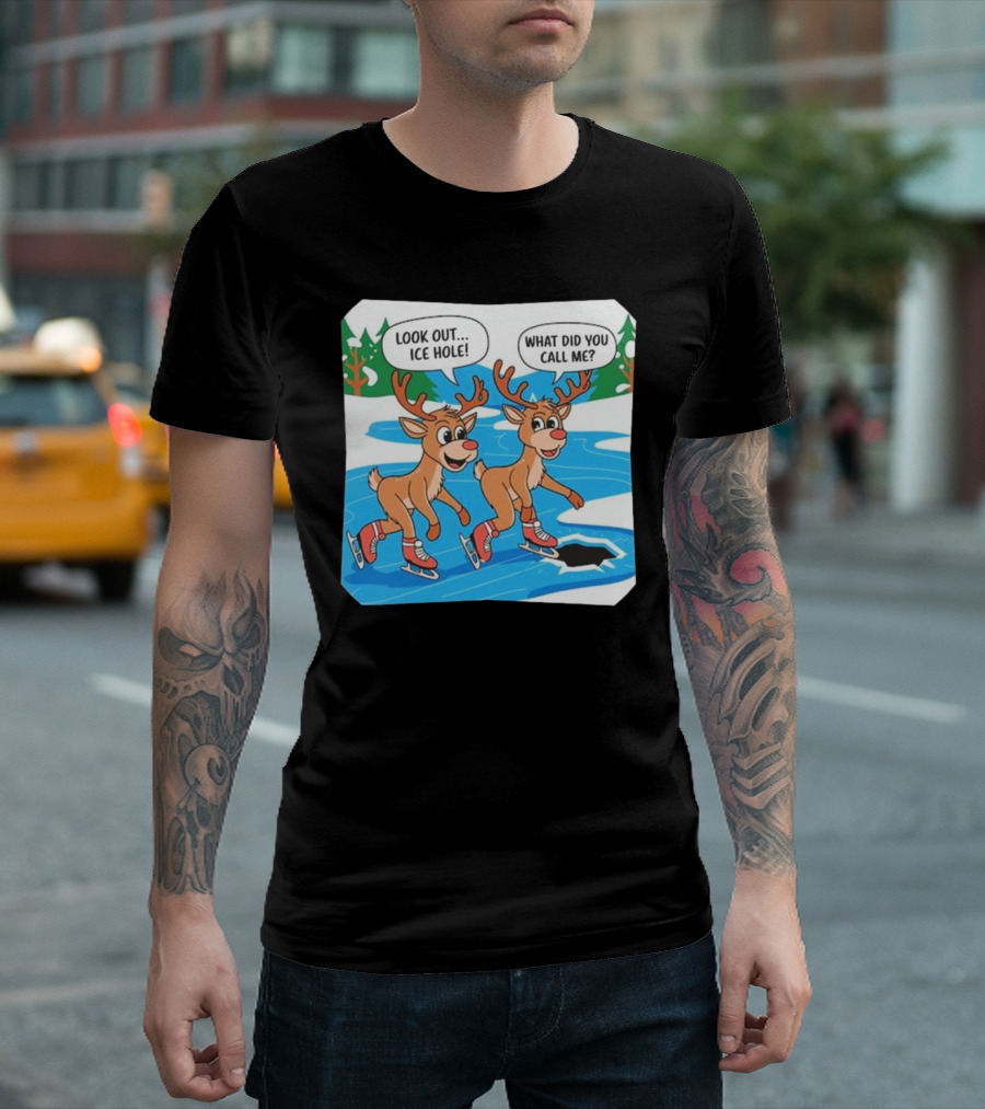 Look Out Ice Hole Ice Skating Reindeer Christmas Humor T-Shirt