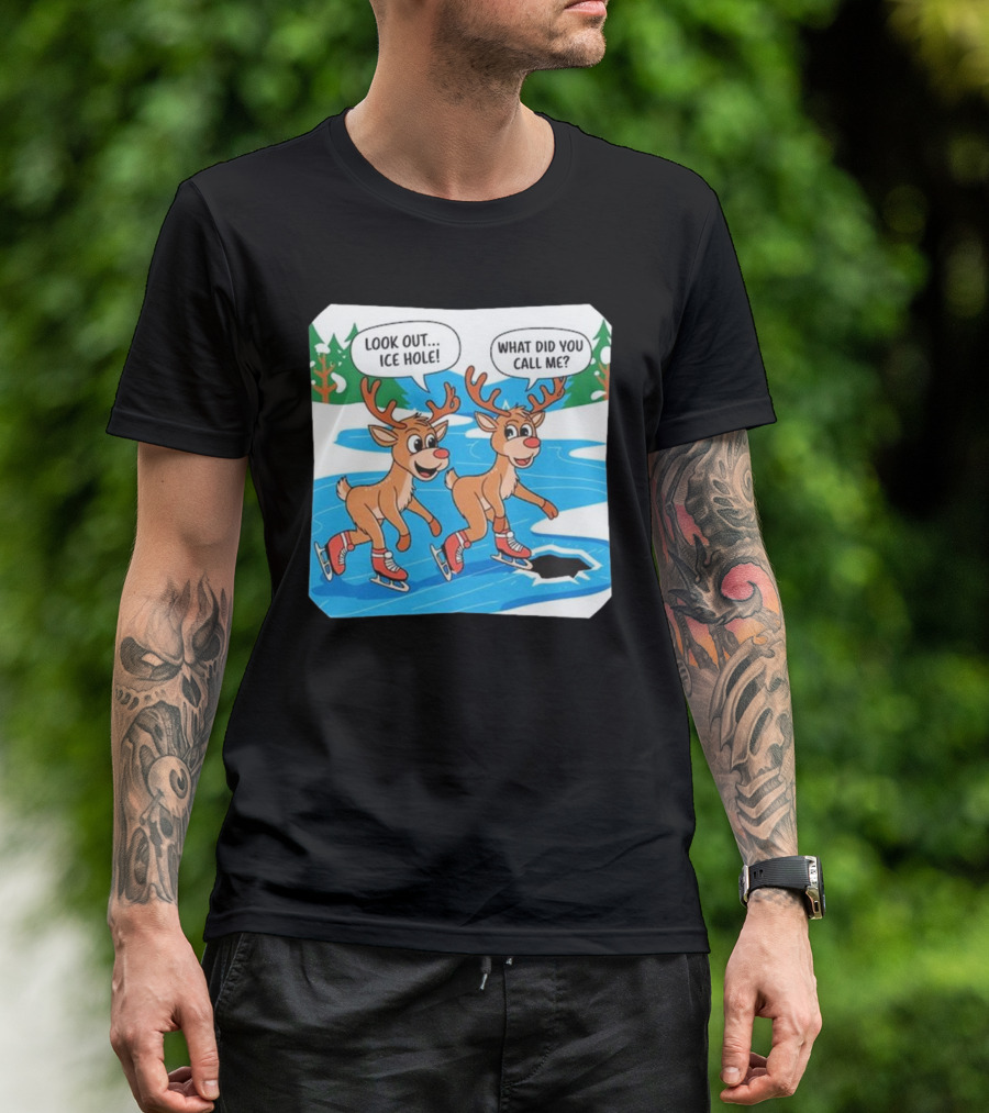 Look Out Ice Hole Ice Skating Reindeer Christmas Humor T-Shirt