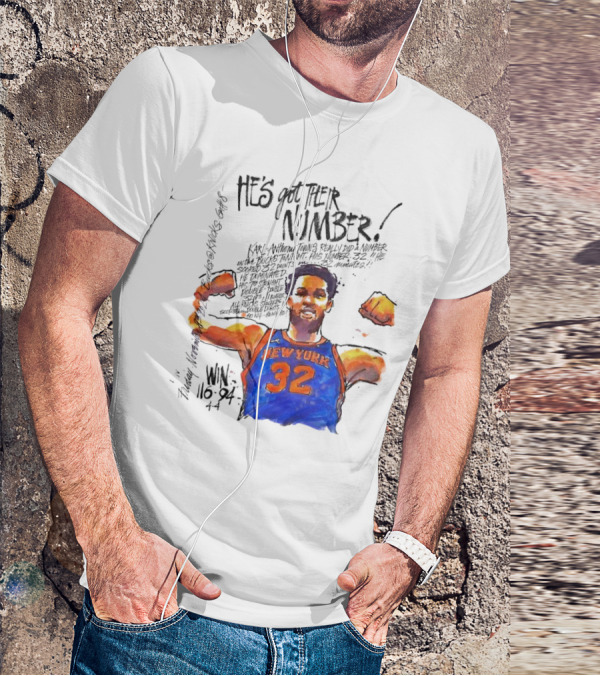 He;s Got Their Number Karl-Anthony Towns New York Knicks Win 116-94 T-Shirt