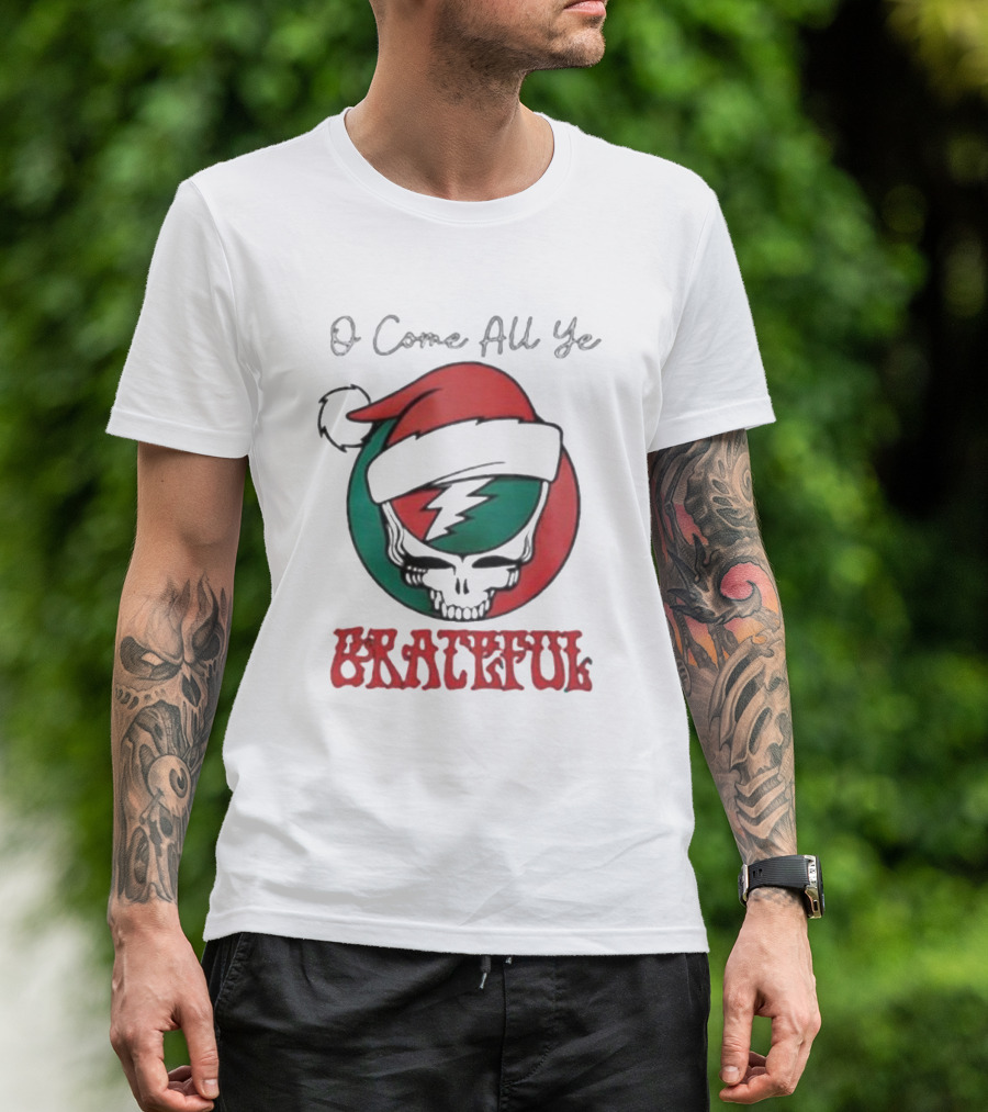 O Come All Ye Grateful Santa Skull Christmas T-Shirt