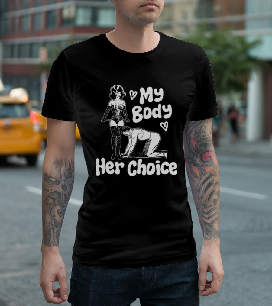 My Body Her Choice Retro Pinup Style Women's Dominance T-Shirt