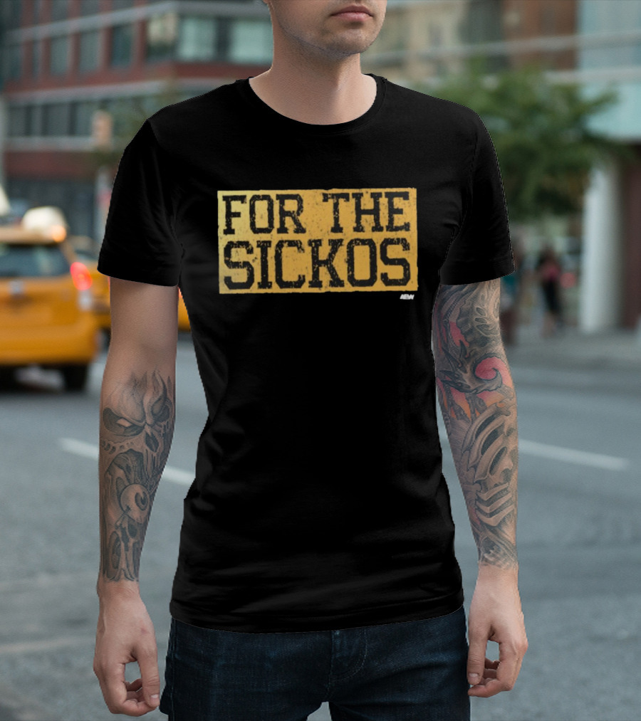 AEW For The Sickos T-Shirt