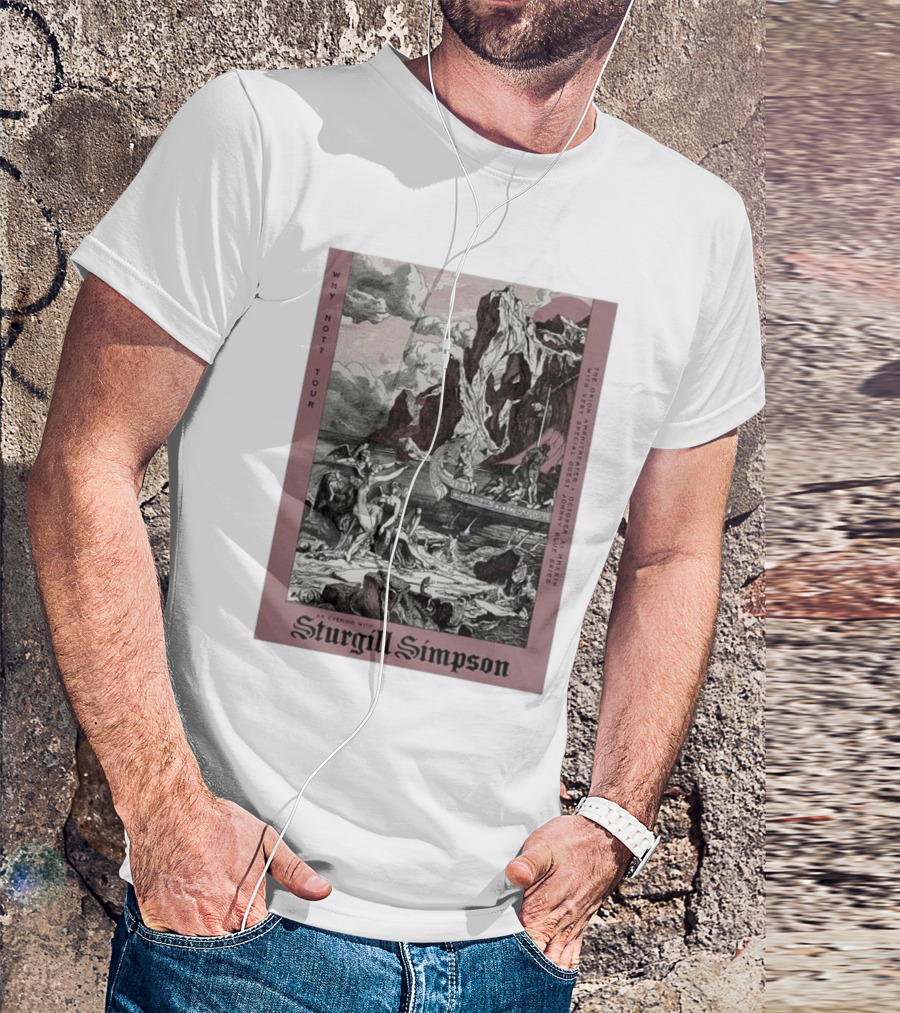 An Evening With Sturgill Simpson Why Not Tour The Orion Amphitheater Huntsville AL T-Shirt