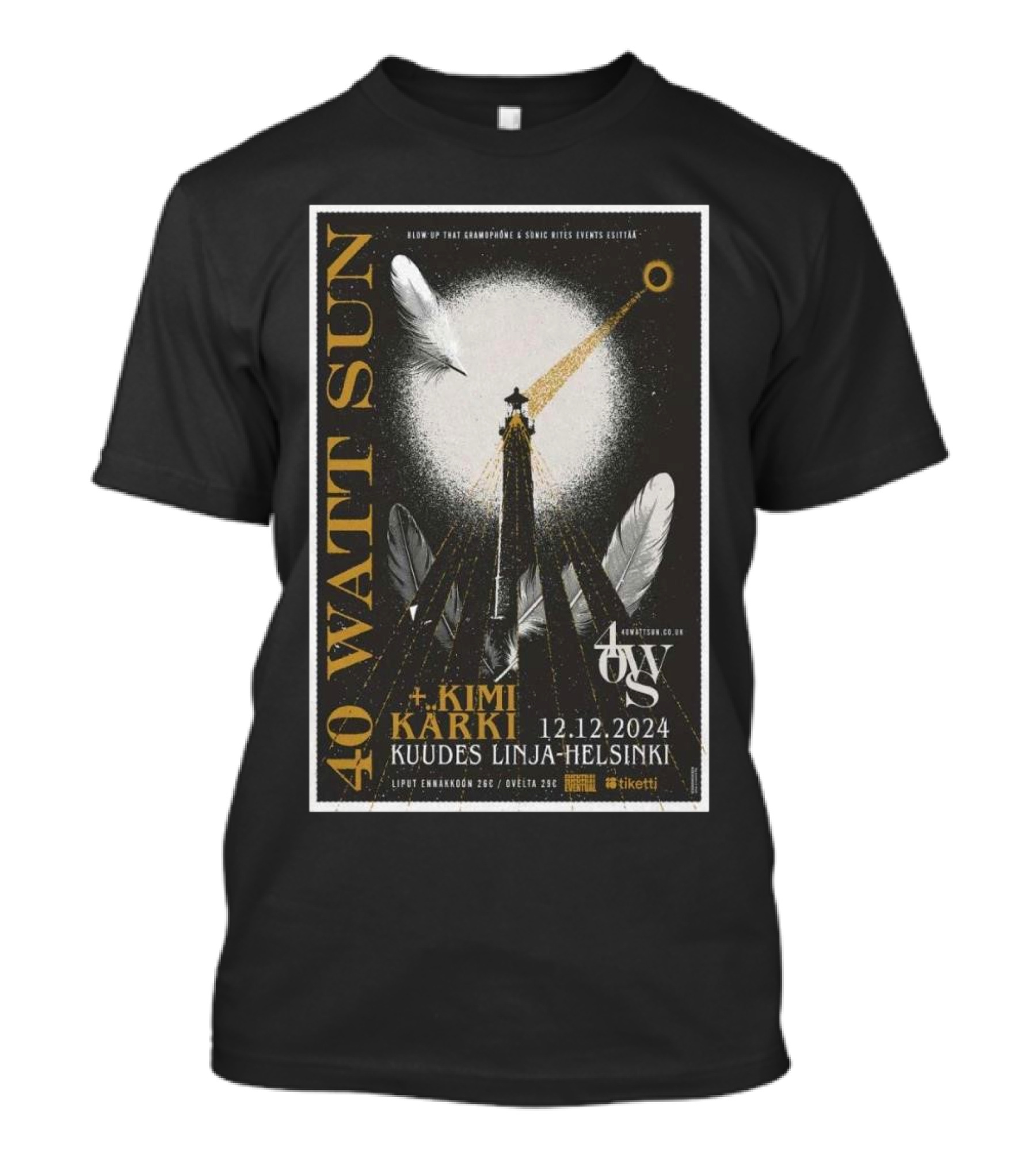 40 Watt Sun + Kimi Kärki December 12 2024 Kuudes Linja Helsinki Finland Tour Event T-Shirt
