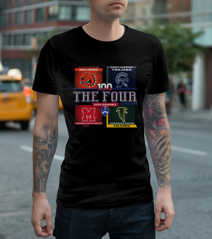 MHSAA The Four 100 Byron Center Bulldogs East Lansing Trojans Orchard Lake St. Mary's Birmingham Groves Falcons 2024 Division 2 T-Shirt