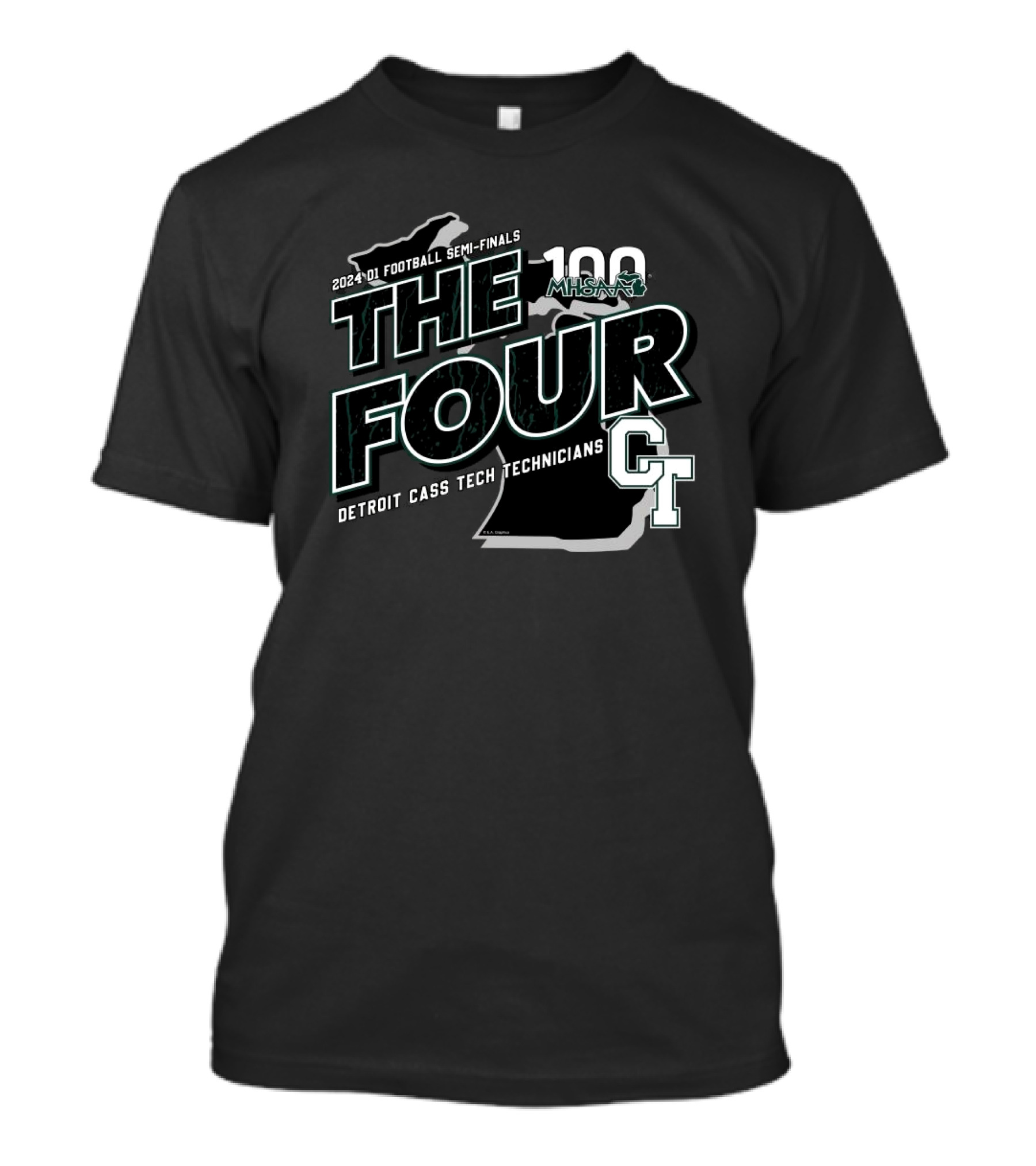 Detroit Cass Tech Technicians 2024 D1 Football Semi-Finals The Four MHSAA 100 CT T-Shirt
