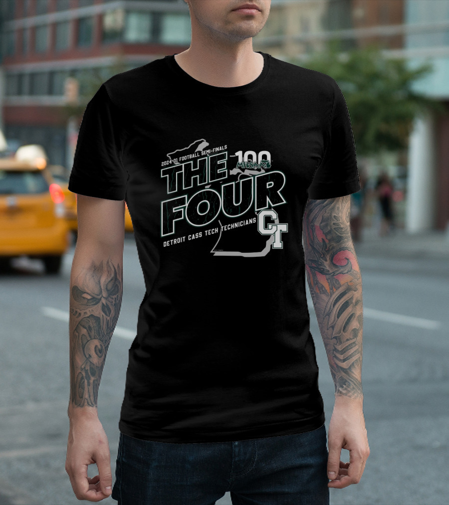 Detroit Cass Tech Technicians 2024 D1 Football Semi-Finals The Four MHSAA 100 CT T-Shirt
