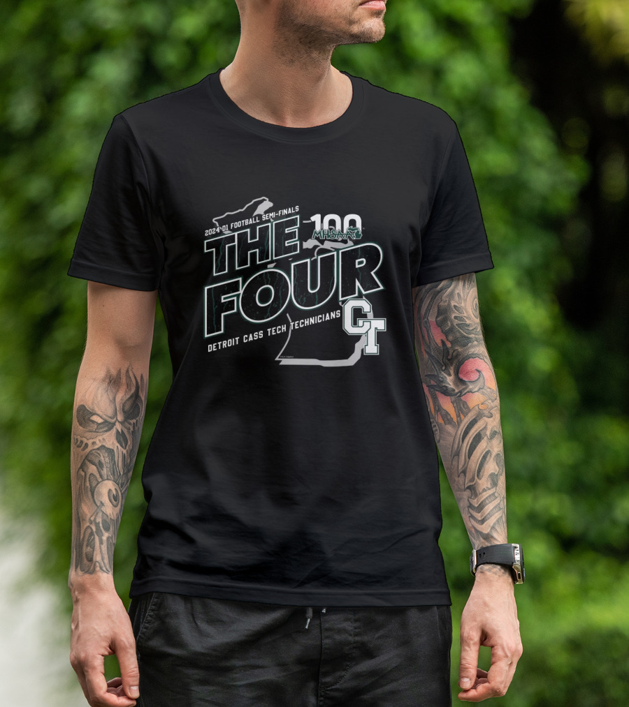 Detroit Cass Tech Technicians 2024 D1 Football Semi-Finals The Four MHSAA 100 CT T-Shirt
