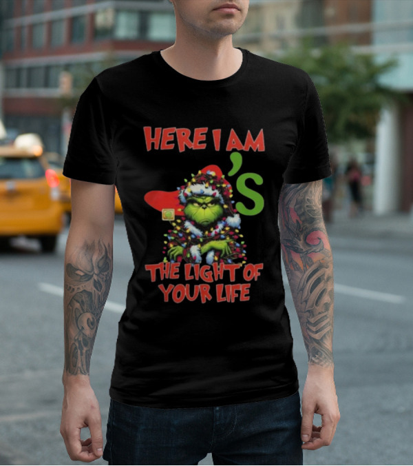 Here I Am Grinch Chili's The Light Of Your Life Christmas Light T-Shirt