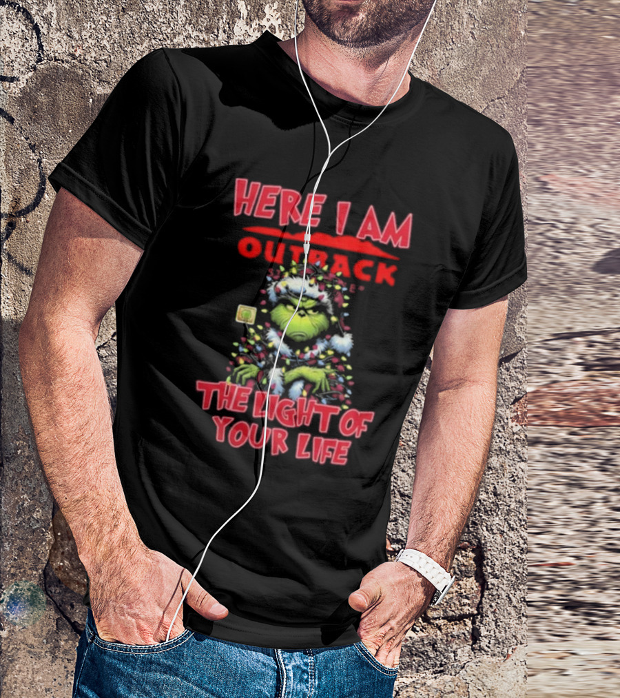 Here I Am Outback Santa Grinch The Light Of Your Life Christmas Light T-Shirt