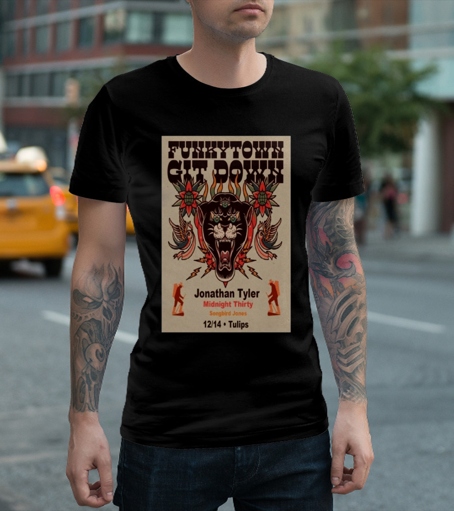 Funkytown Git Down Jonathan Tyler Midnight Thirty Songbird Jones 12/14 Tulips Fort Worth Texas Event T-Shirt