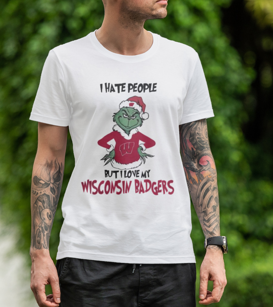 I Hate People But I Love My Wisconsin Badgers Grinch Christmas T-Shirt