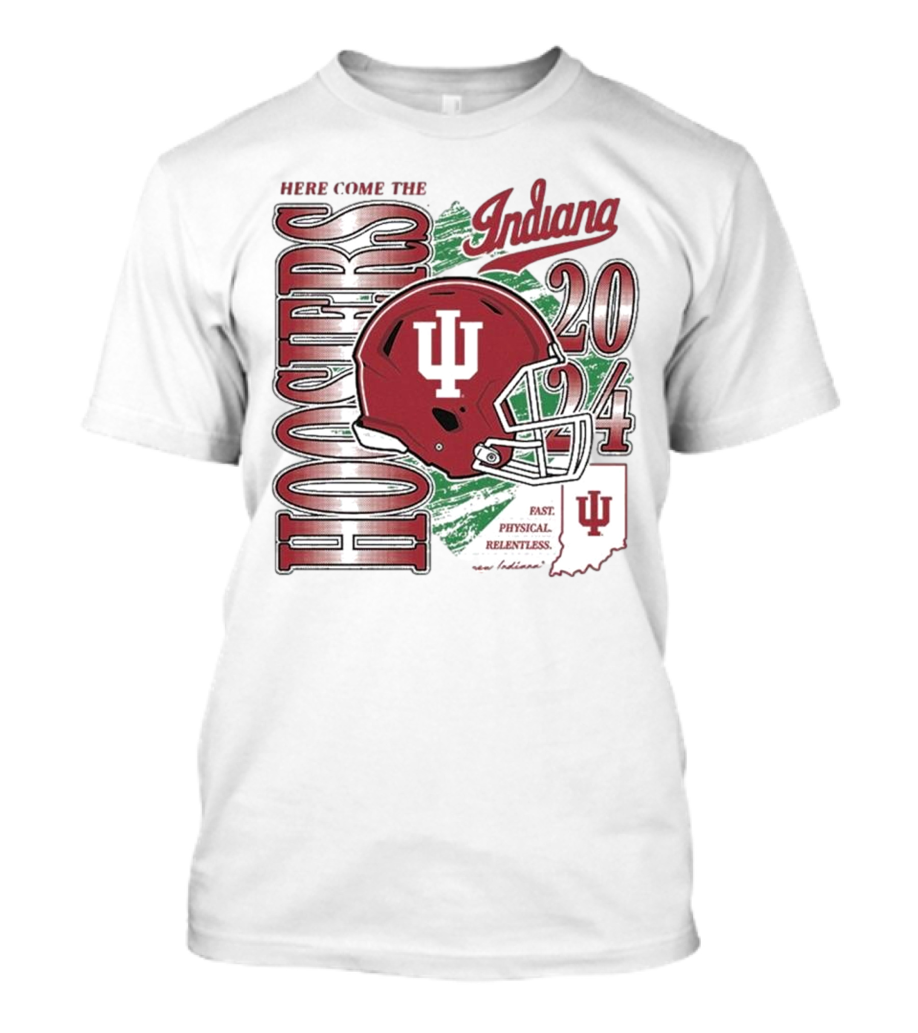 Indiana Here Come The Hoosiers Football 2024 Fast Physical Relentless IU T-Shirt