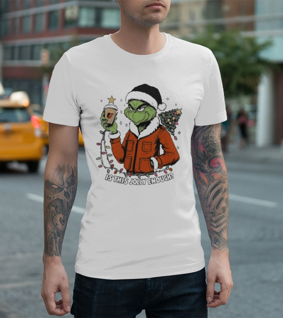 Baltimore Orioles Grinch Santa Is This Jolly Enough Merry Christmas T-Shirt