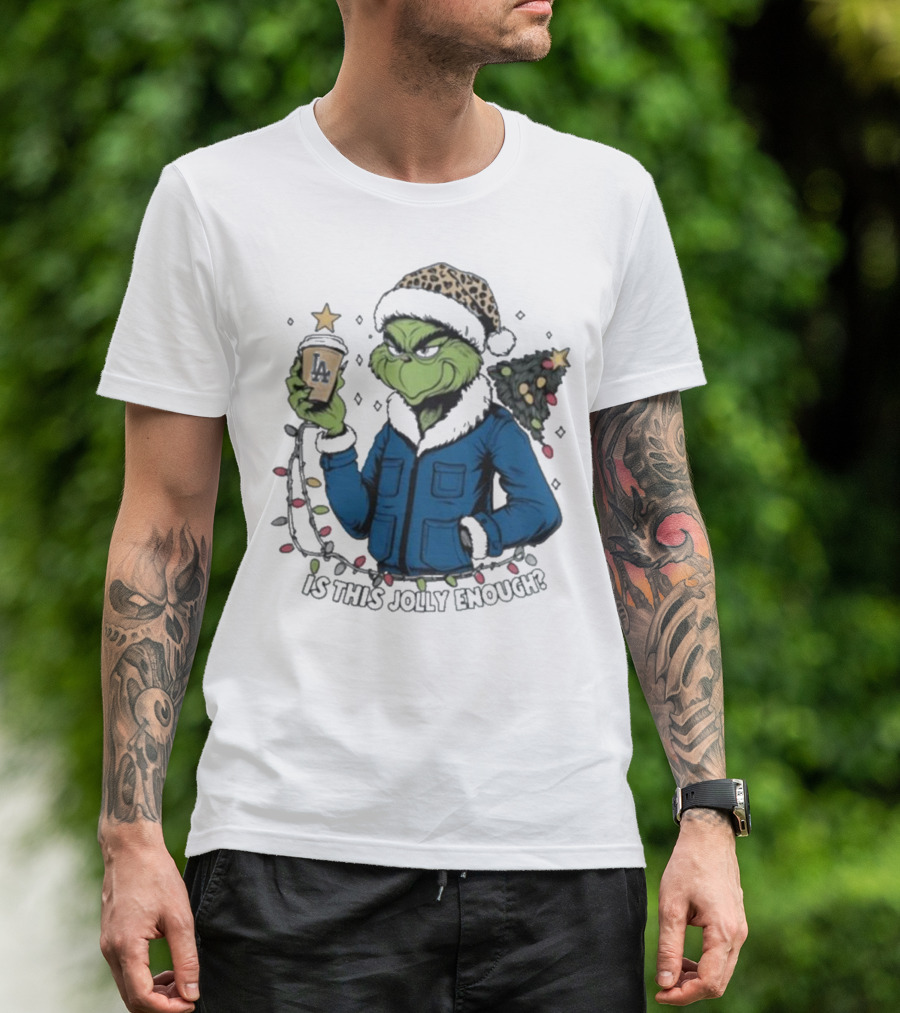 Los Angeles Dodgers Santa Grinch Is This Jolly Enough Merry Christmas T-Shirt
