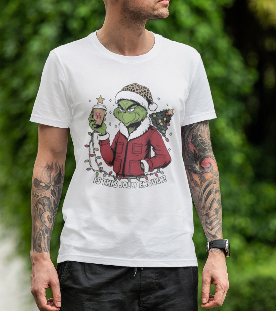 Houston Cougars X Grinch Is This Jolly Enough Merry Christmas T-Shirt