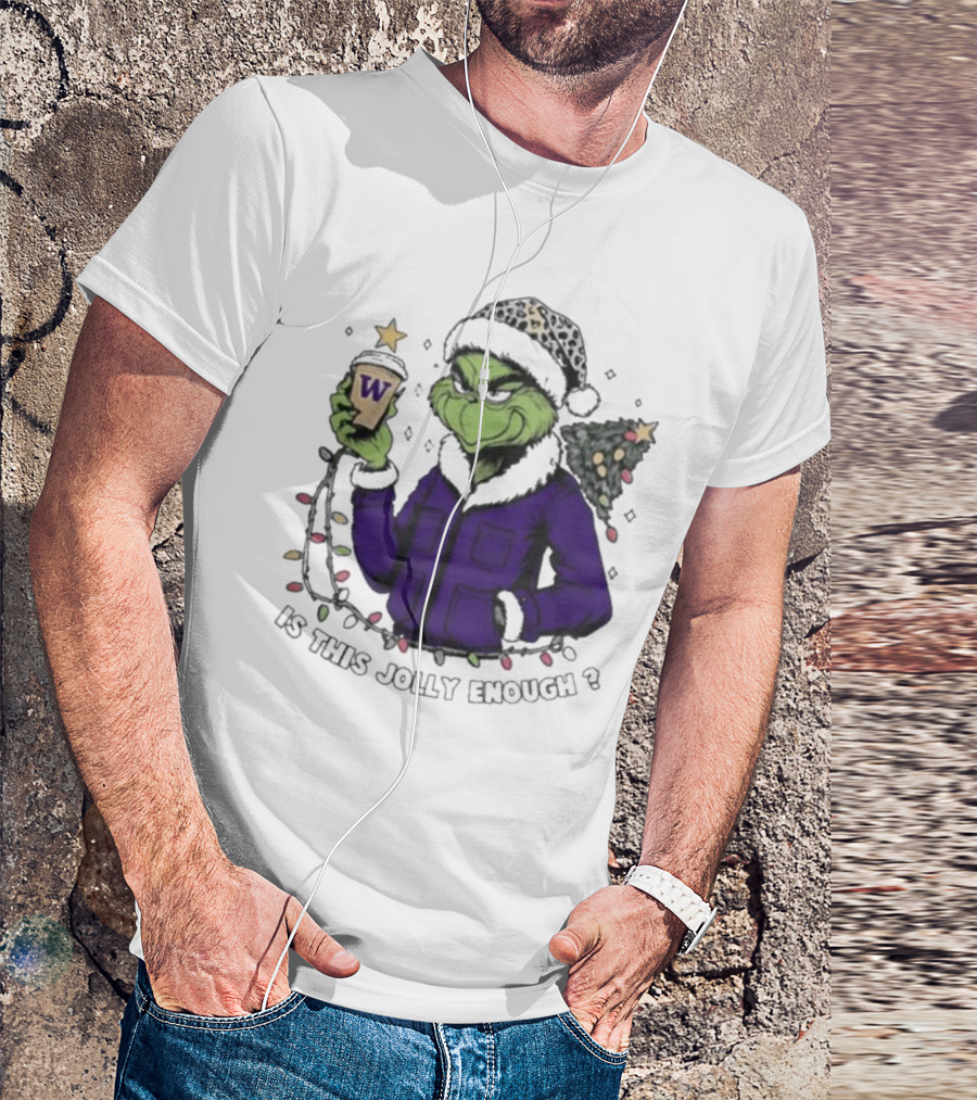 Washington Huskies Grinch Is This Jolly Enough Merry Christmas T-Shirt