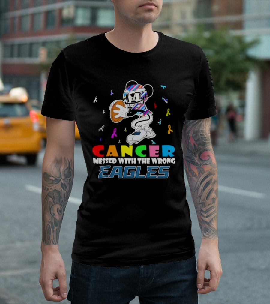 Cancer Messed With the Wrong Eagles Mickey T-Shirt