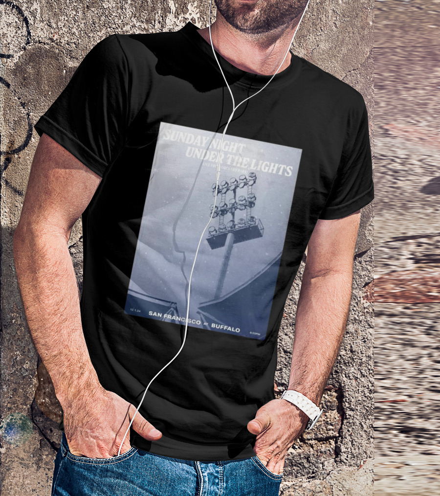 Sunday Night Under The Lights San Francisco At Buffalo 12.1.24 Leftern Greatest Snow On Turf By Dave Fortman T-Shirt