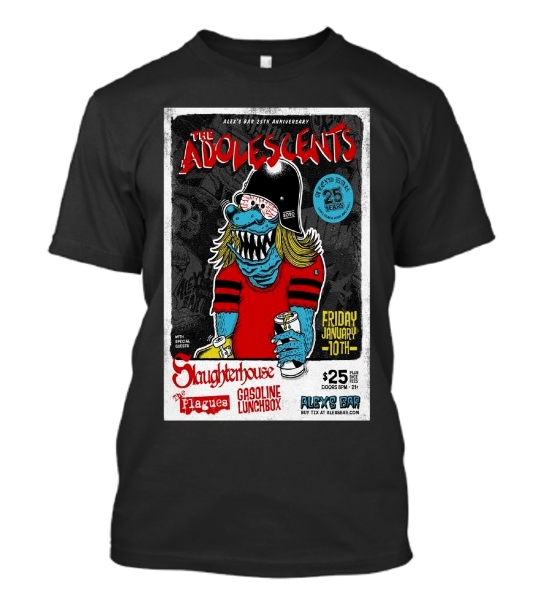 The Adolescents 25th Anniversary With Slaughterhouse, The Plagues, Gasoline Lunchbox At Alex's Bar Long Beach Friday January 10th T-Shirt