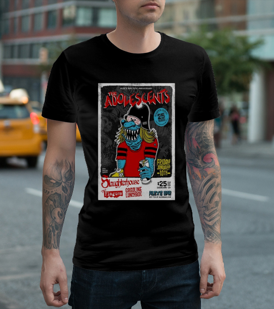 The Adolescents 25th Anniversary With Slaughterhouse, The Plagues, Gasoline Lunchbox At Alex's Bar Long Beach Friday January 10th T-Shirt
