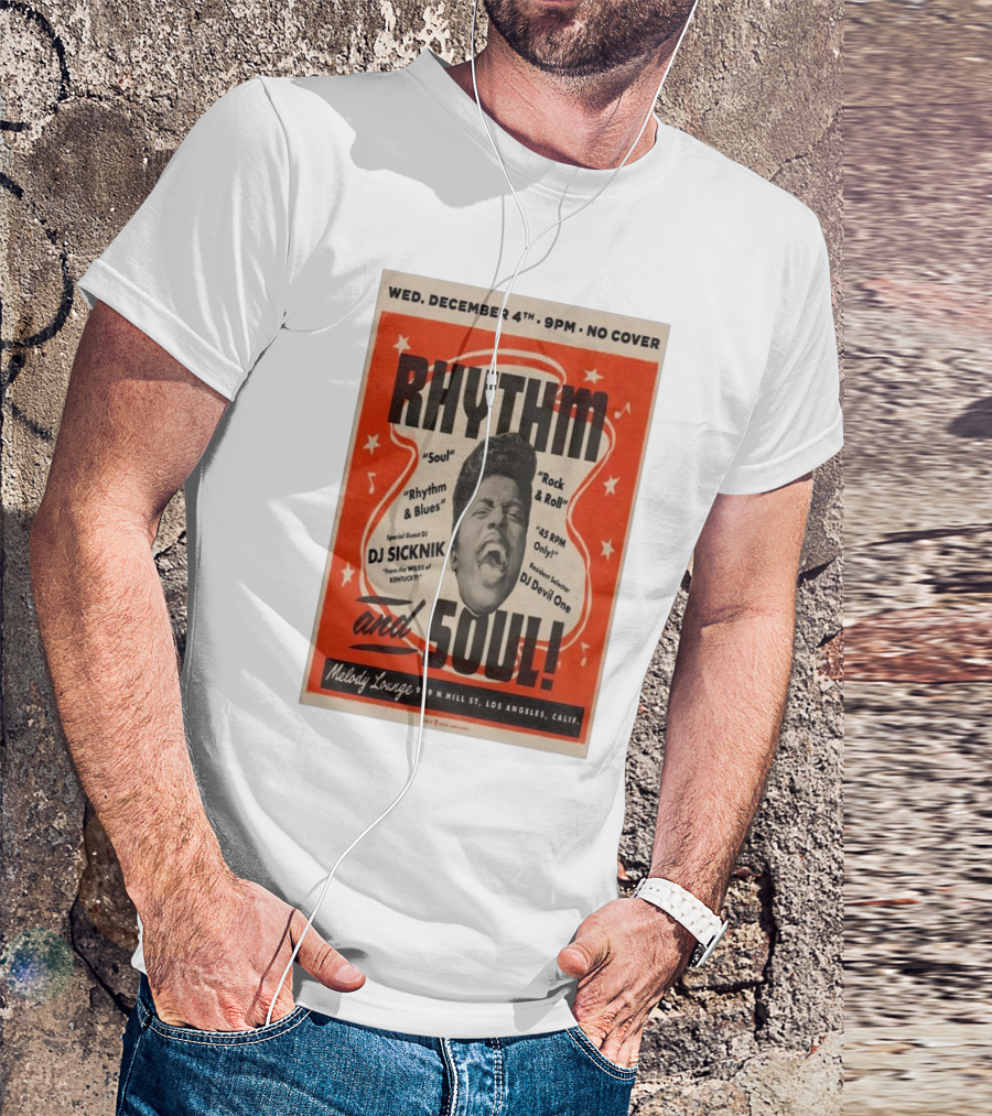 Rhythm And Soul Event Featuring DJ Sicknik And DJ Devil One At Melody Lounge Los Angeles December 4th T-Shirt
