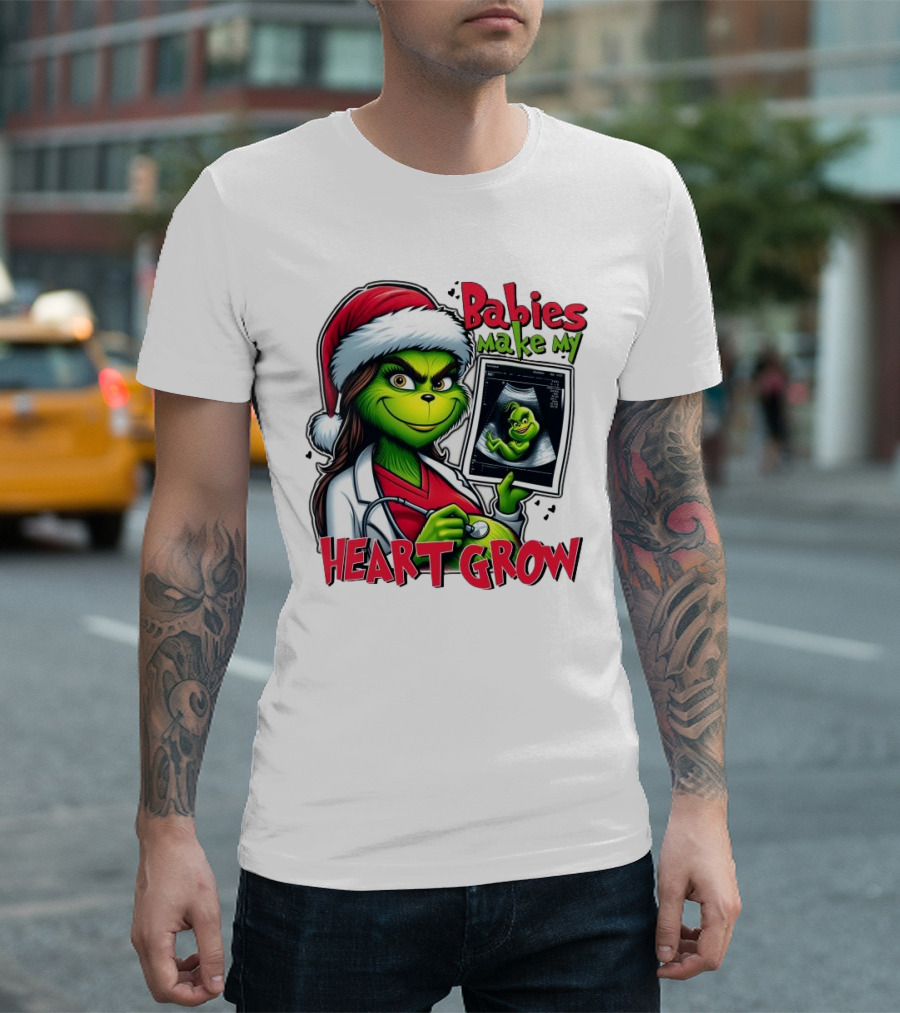 Babies Make My Heart Grow Grinch Christmas Ultrasound T-Shirt