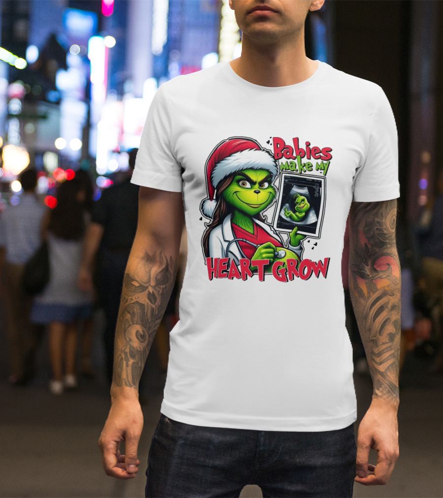 Babies Make My Heart Grow Grinch Christmas Ultrasound T-Shirt