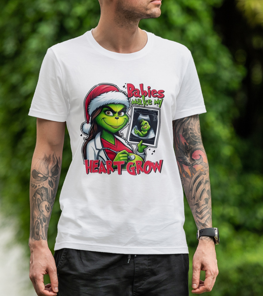Babies Make My Heart Grow Grinch Christmas Ultrasound T-Shirt