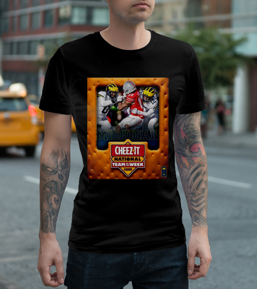 Michigan Wolverines Vs Ohio State Buckeyes 2024 Cheez It National Team Of The Week T-Shirt