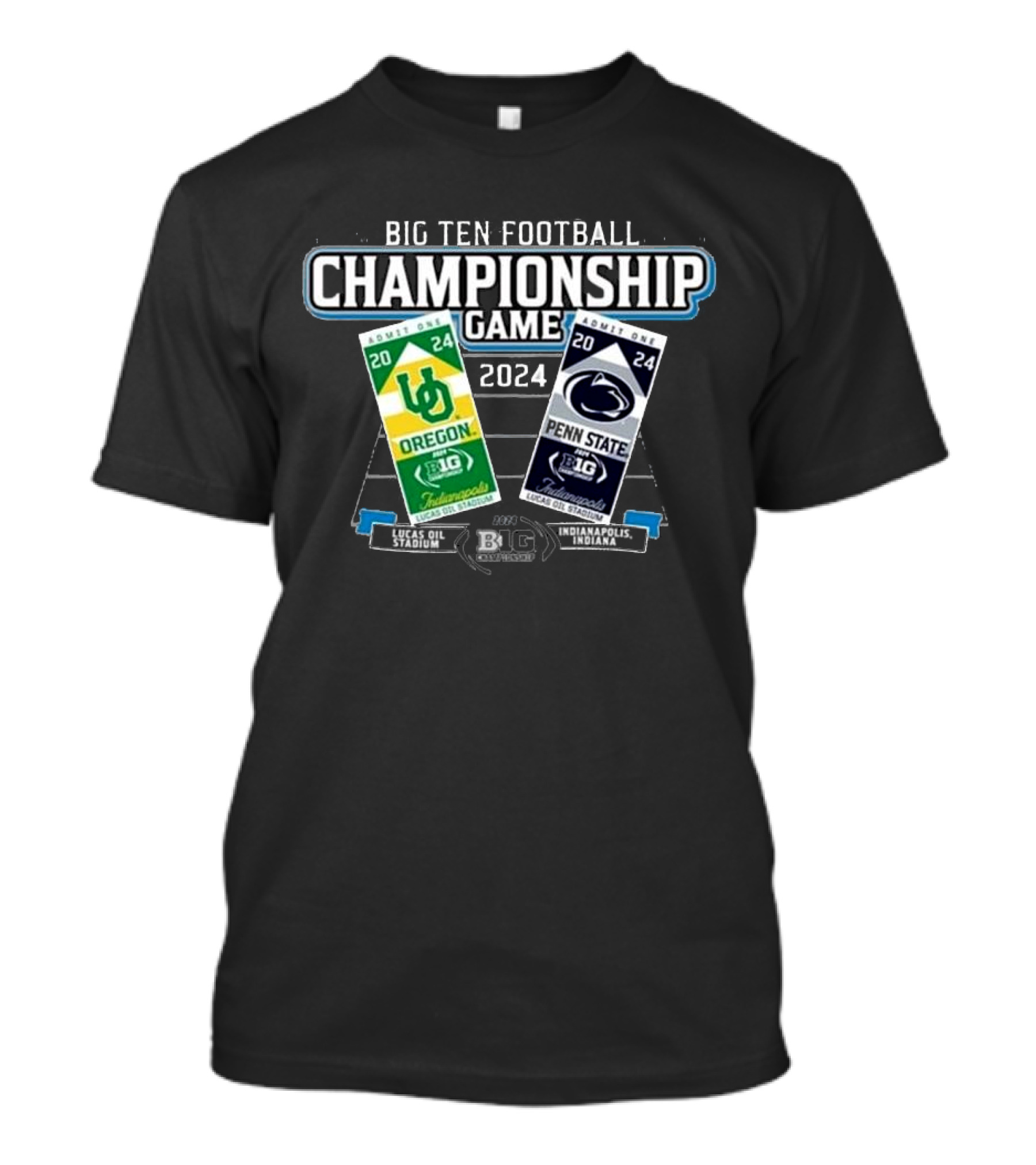 Big Ten Football Championship Game 2024 Penn State Vs Oregon Ducks Lucas Oil Stadium Indianapolis Indiana Tickets T-Shirt