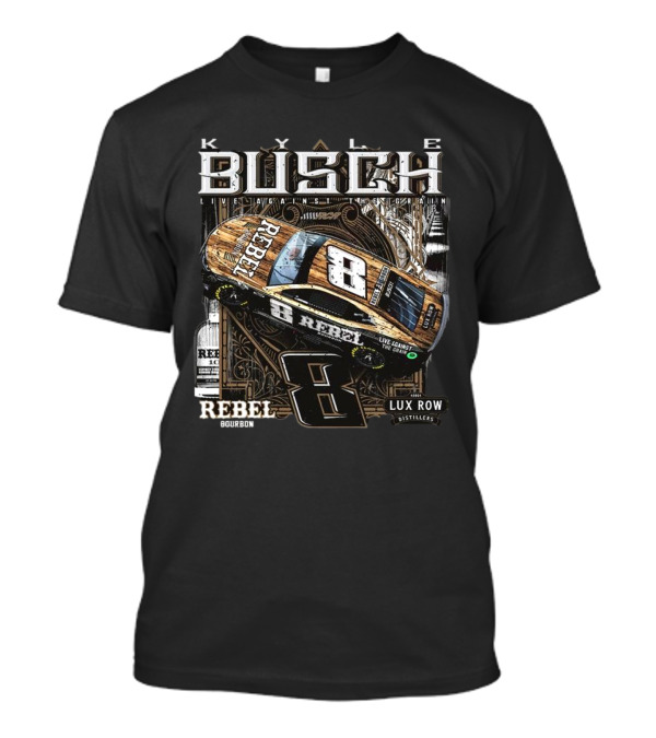 Kyle Busch Live Against The Grain Rebel Bourbon Lux Row Distillers 2025 T-Shirt