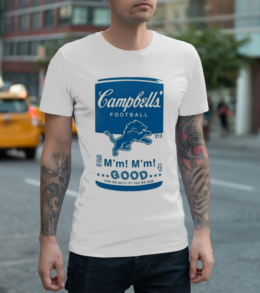 Campbell's Football Detroit Lions M'm M'm Good Can We Do It Yes We Dan T-Shirt