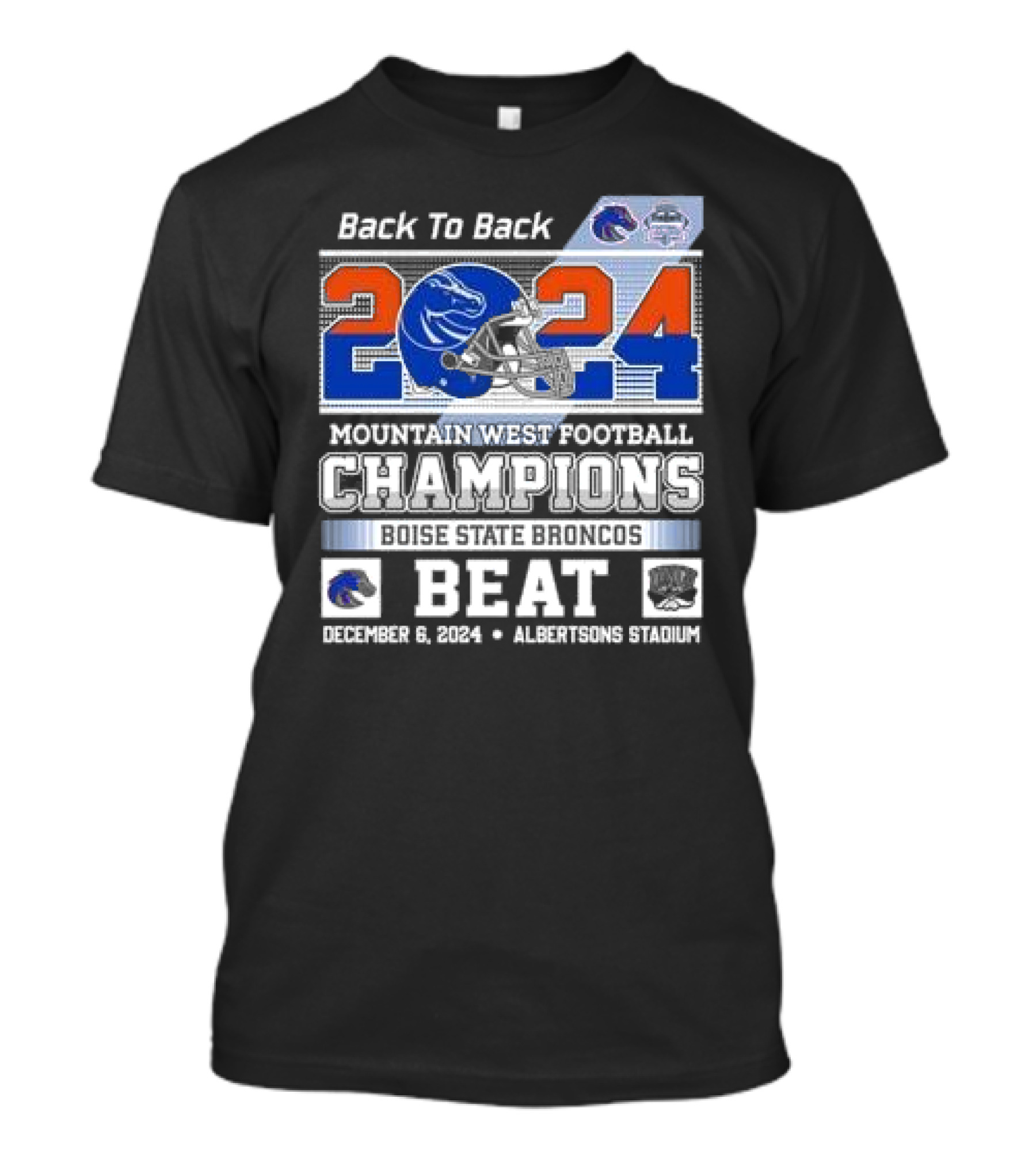 Back To Back Boise State Broncos 2024 Mountain West Football Champions Beat December 6 Albertsons Stadium T-Shirt