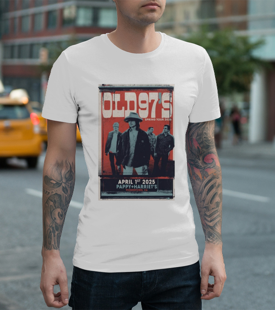 Old 97's Spring Tour 2025 April 1 Pappy + Harriet's Pioneertown CA T-Shirt