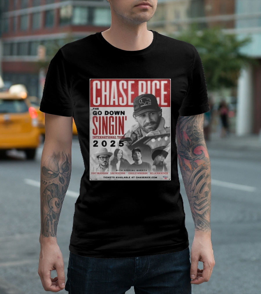 CHASING DOWN SINGIN' WITH CHASE RICE INTERNATIONAL TOUR 2025 FEATURING SPECIAL GUESTS PONY BRADSHAW LORI MCKENNA CHARLIE WORSHAM BELLA MACKENZIE T-Shirt