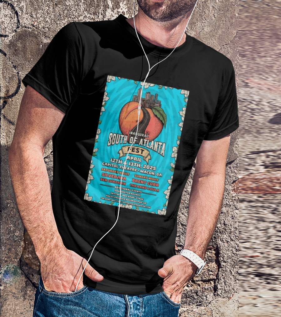 Inaugural South Of Atlanta Fest April 12-13 2025 Capitol Theatre Macon GA Featuring Silverada Brent Cobb Ben Chapman The Band Loula T-Shirt