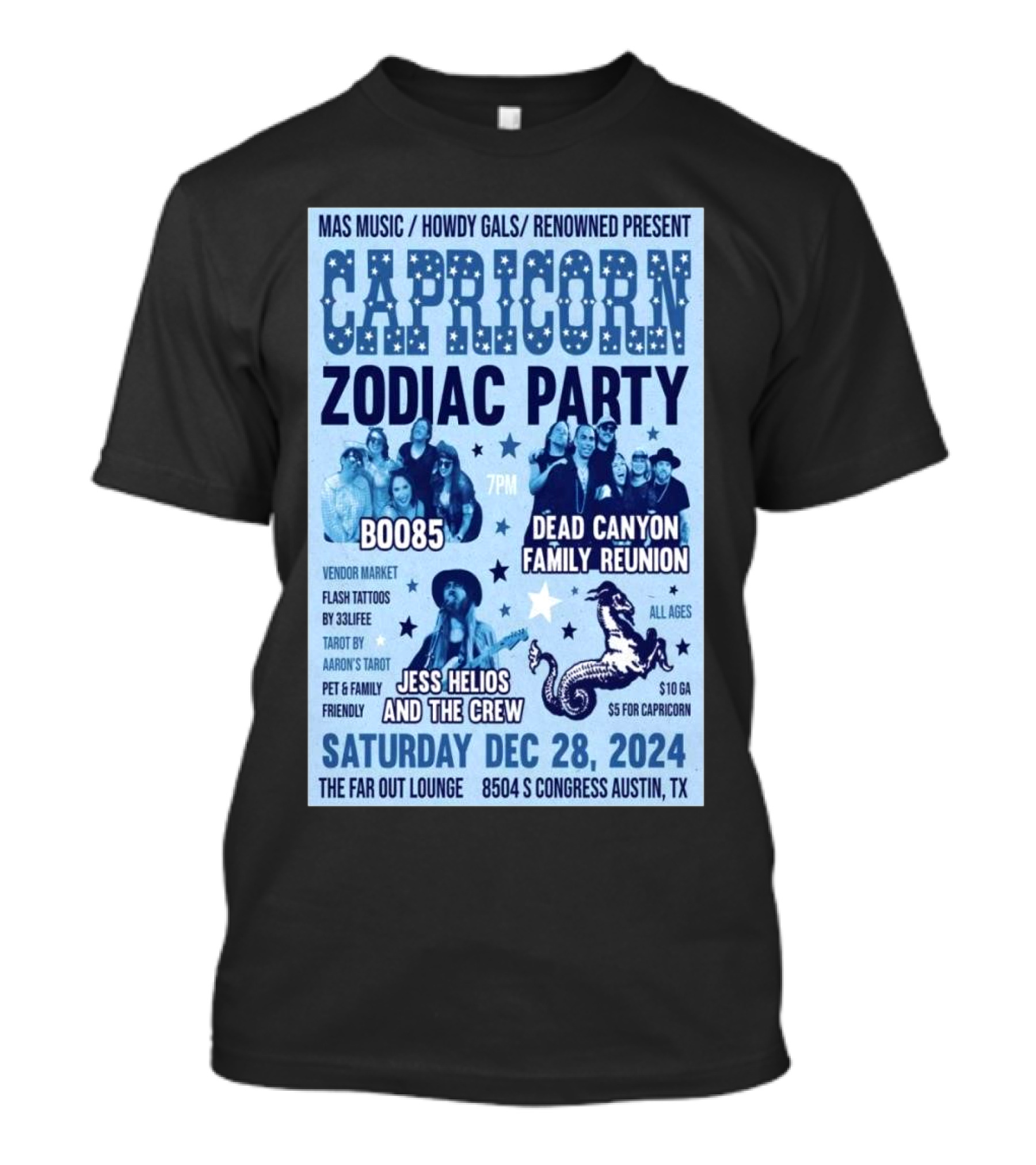 MAS Music Howdy Gals Renowned Present Capricorn Zodiac Party BOO85 Dead Canyon Family Reunion Jess Helios And The Crew Saturday December 28 2024 7PM The Far Out Lounge Austin TX T-Shirt