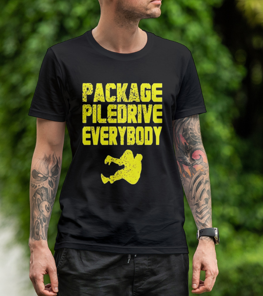 Package Piledrive Everybody Wrestling Move T-Shirt