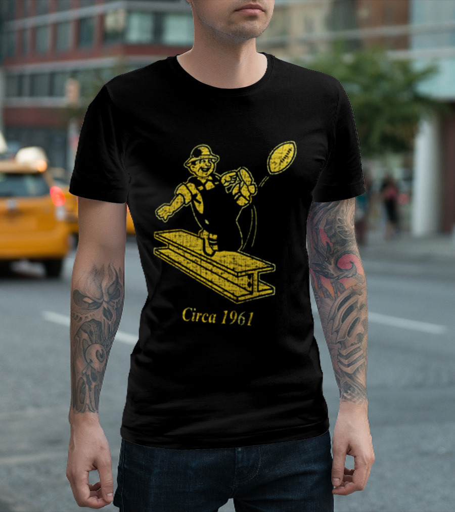 Pittsburgh Steelers Circa 1961 Ironworker T-Shirt