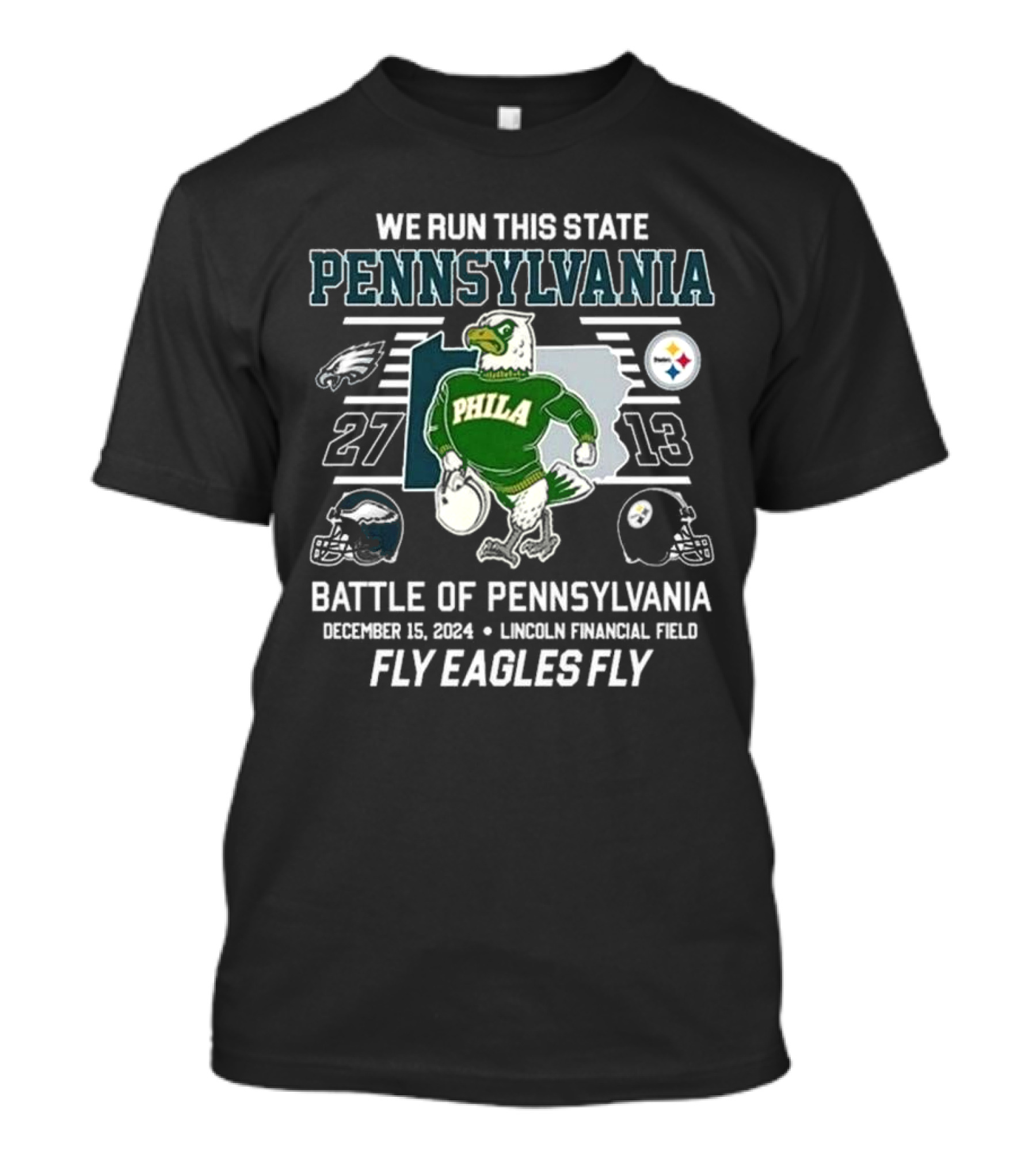 We Run This State Pennsylvania Battle Of Pennsylvania Fly Eagles Fly 2024 Lincoln Financial Field T-Shirt