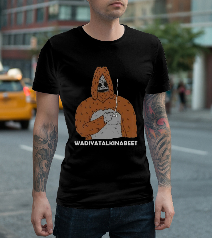 Wadiyatalkinabeet Sassy The Sasquatch Holding Smoking Item T-Shirt