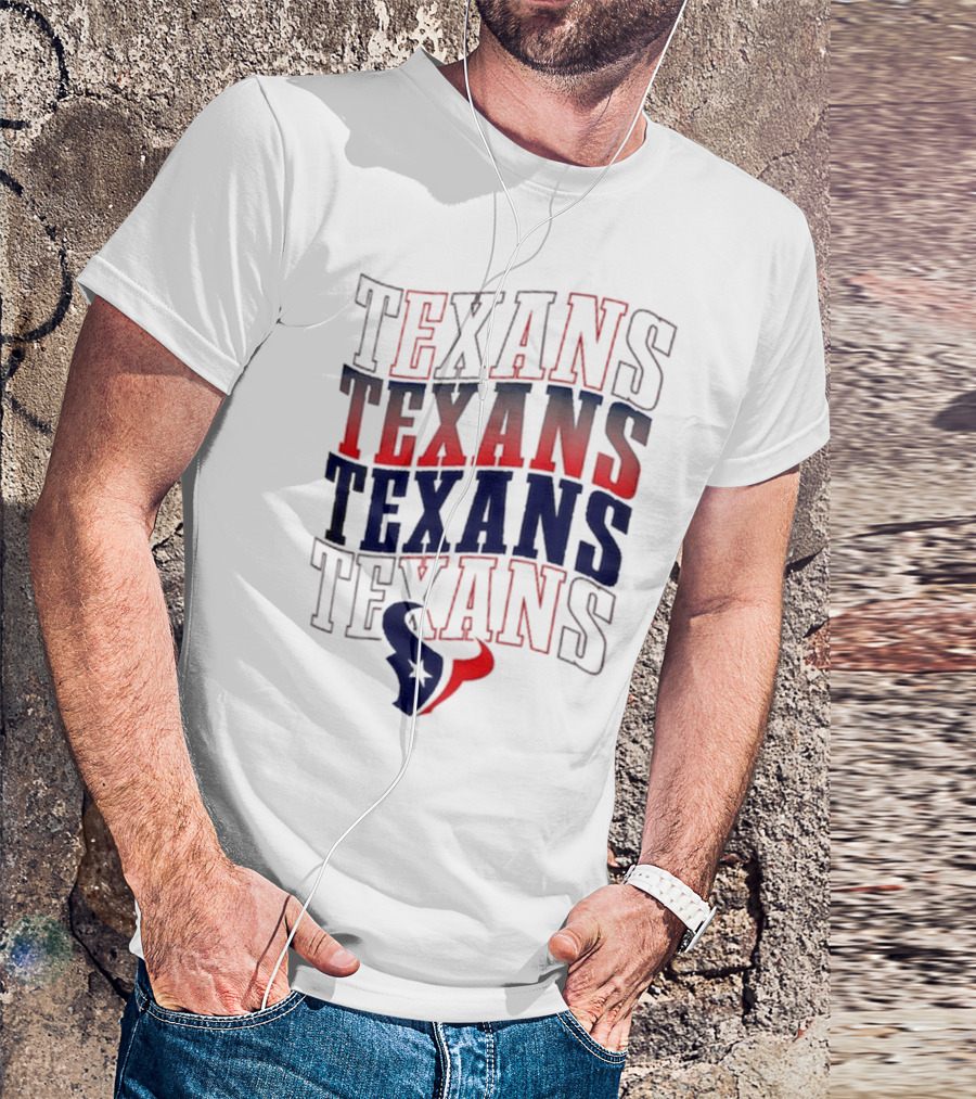 Houston Texans Texans Texans Texans T-Shirt