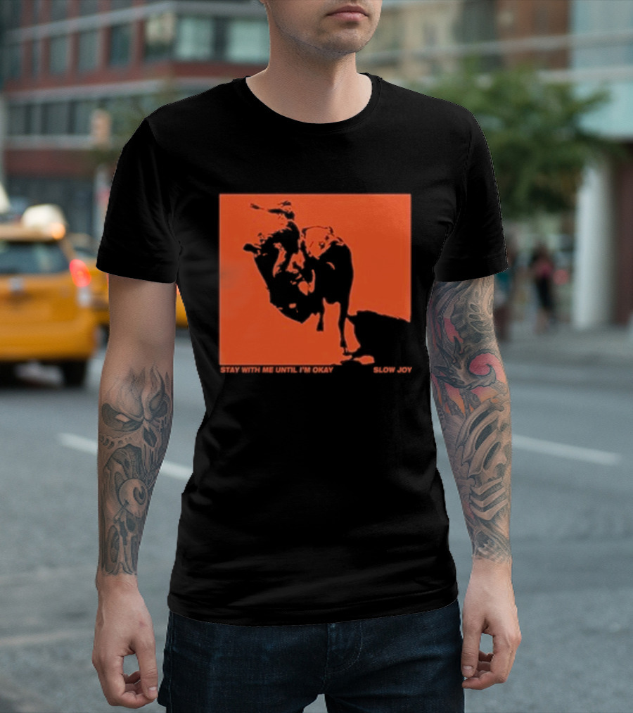 Slow Joy Stay With Me Until I'm Okay Red Bull Image T-Shirt