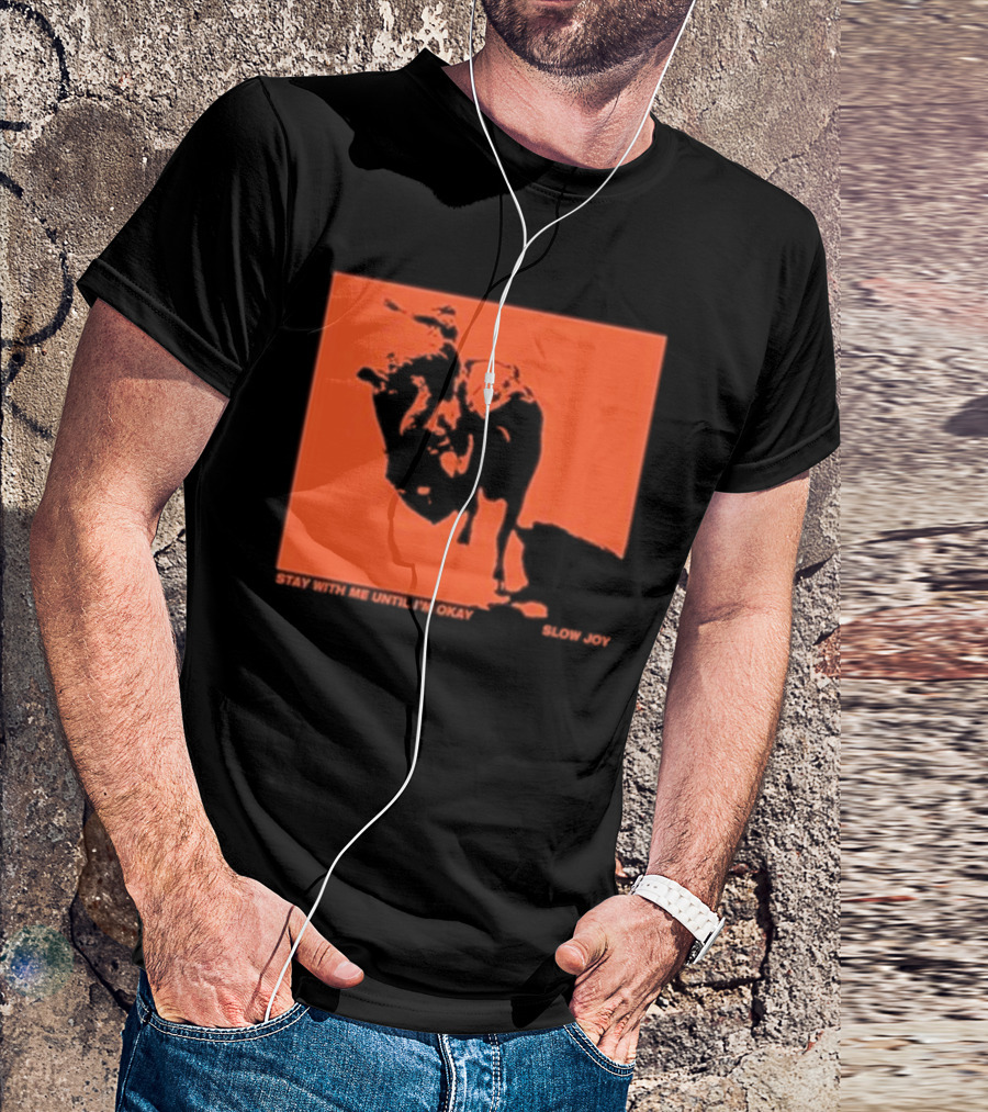 Slow Joy Stay With Me Until I'm Okay Red Bull Image T-Shirt