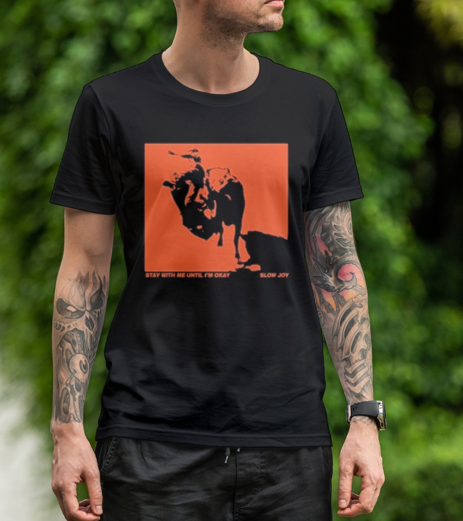 Slow Joy Stay With Me Until I'm Okay Red Bull Image T-Shirt
