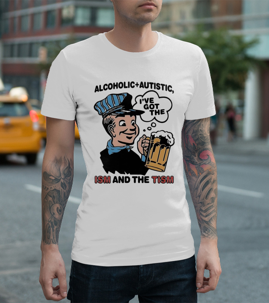 Alcoholic + Autistic I've Got The ISM And The TISM Retro Comic Style Drink Mug T-Shirt